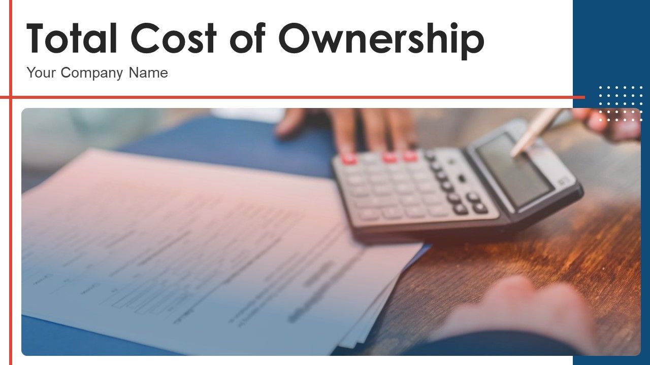 Total_Cost_Of_Ownership_Ppt_PowerPoint_Presentation_Complete_With_Slides_Slide_1.jpg