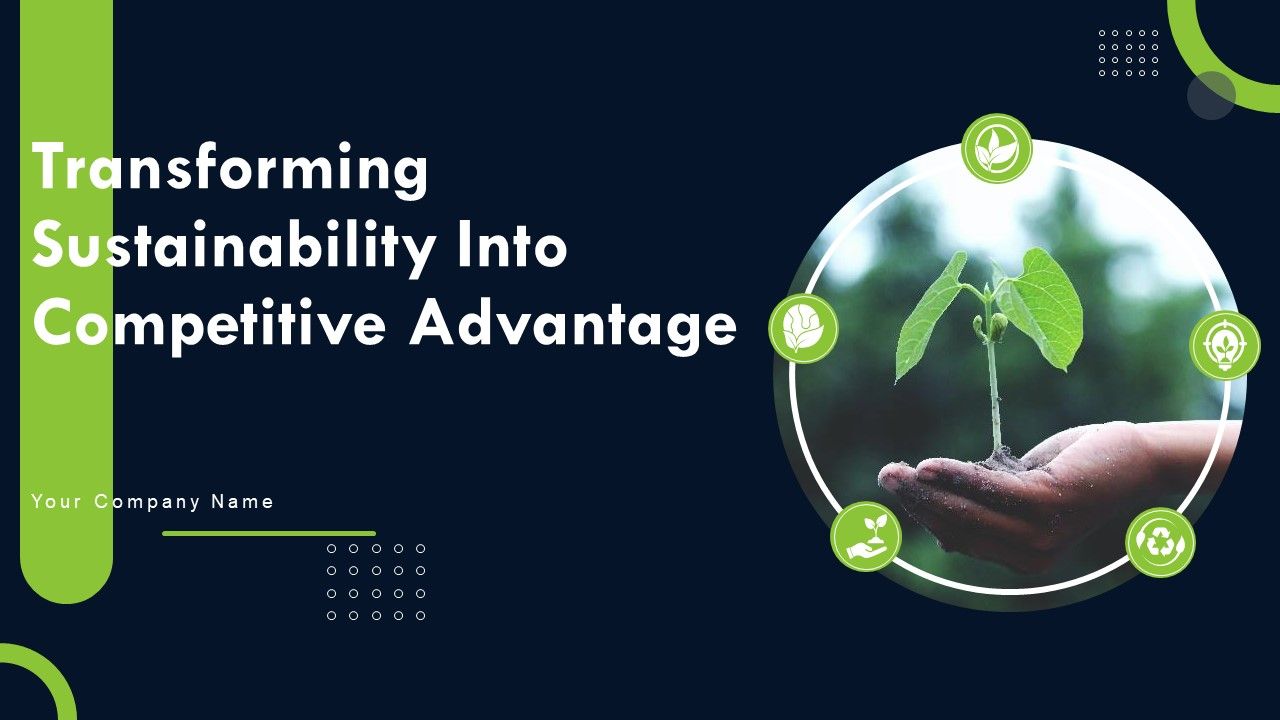 Transforming_Sustainability_Into_Competitive_Advantage_Ppt_PowerPoint_Presentation_Complete_Deck_With_Slides_Slide_1.jpg