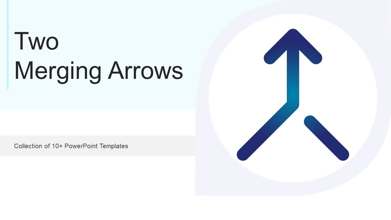 Two_Merging_Arrows_Ppt_PowerPoint_Presentation_Complete_Deck_With_Slides_Slide_1.jpg