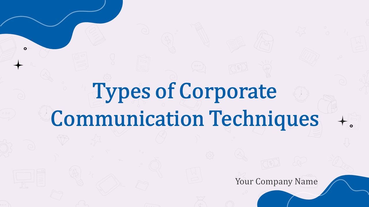 Types_Of_Corporate_Communication_Techniques_Ppt_PowerPoint_Presentation_Complete_With_Slides_Slide_1.jpg