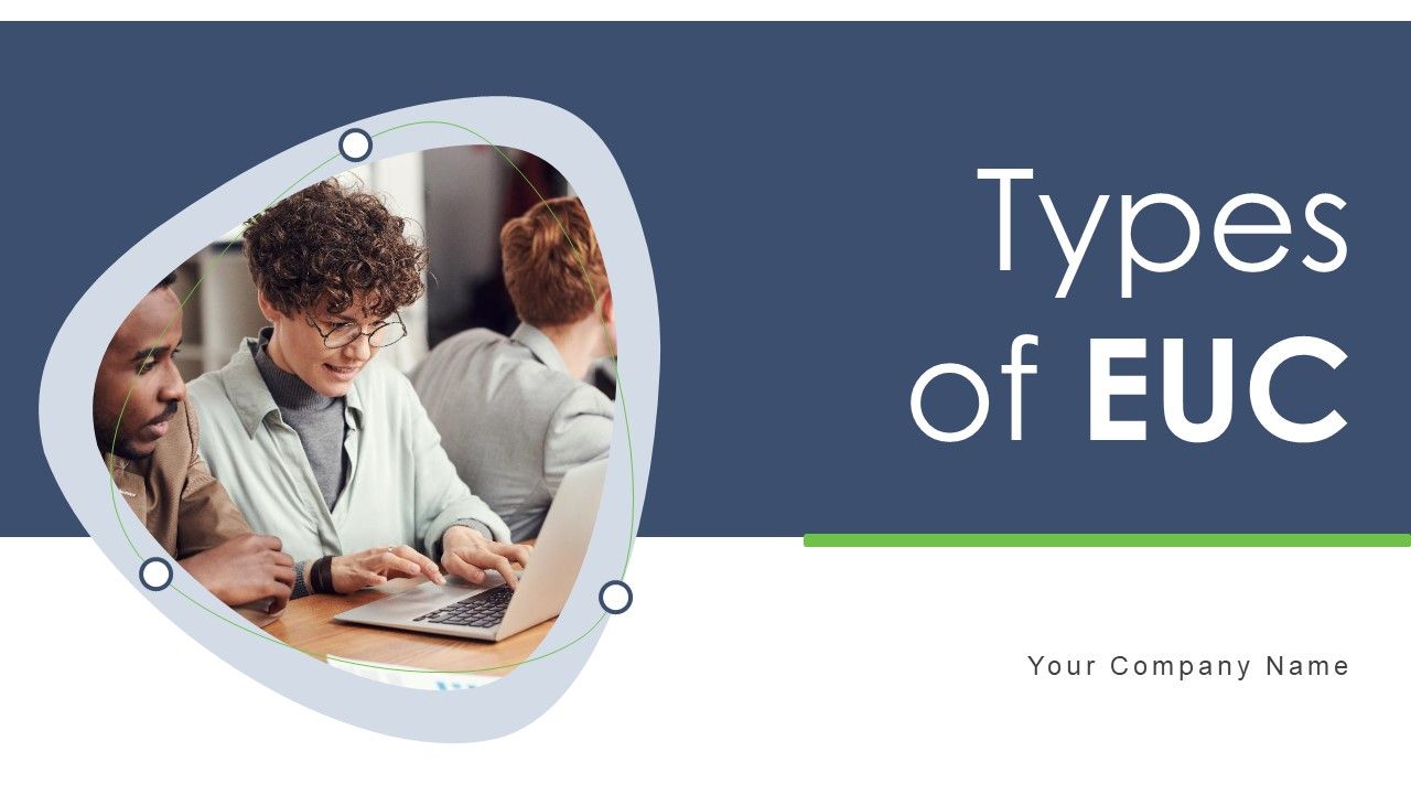 Types_Of_EUC_Ppt_PowerPoint_Presentation_Complete_Deck_With_Slides_Slide_1.jpg