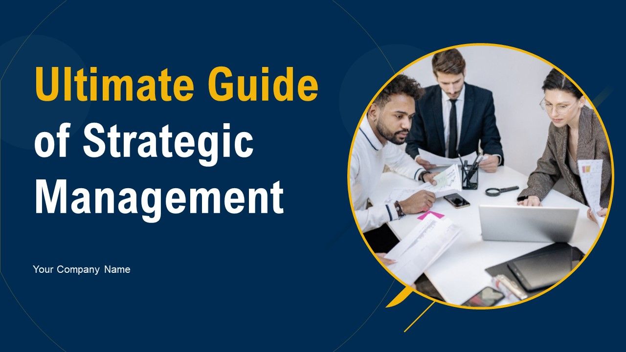 Ultimate_Guide_Of_Strategic_Management_Ppt_PowerPoint_Presentation_Complete_Deck_With_Slides_Slide_1.jpg