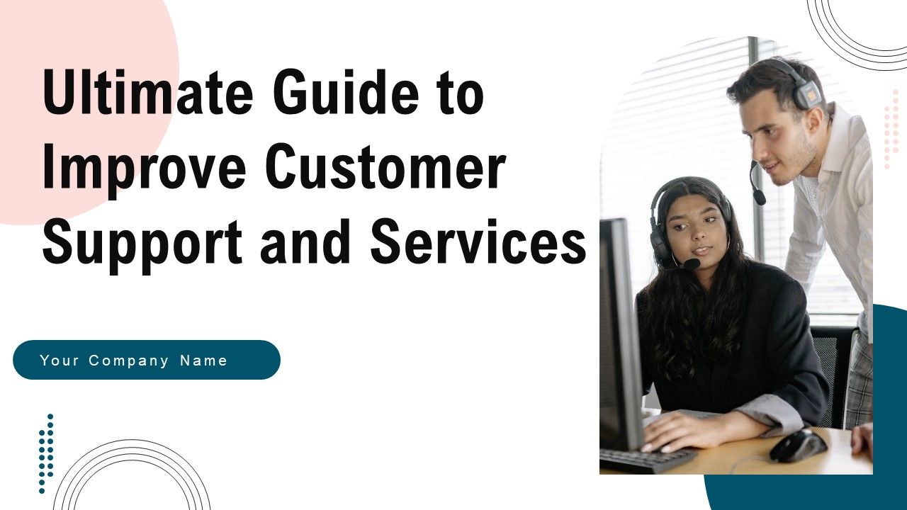 Ultimate_Guide_To_Improve_Customer_Support_And_Services_Ppt_PowerPoint_Presentation_Complete_Deck_With_Slides_Slide_1.jpg