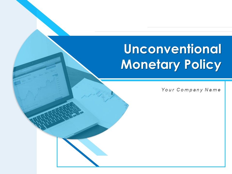 Unconventional_Monetary_Policy_Ppt_PowerPoint_Presentation_Complete_Deck_With_Slides_Slide_1.jpg