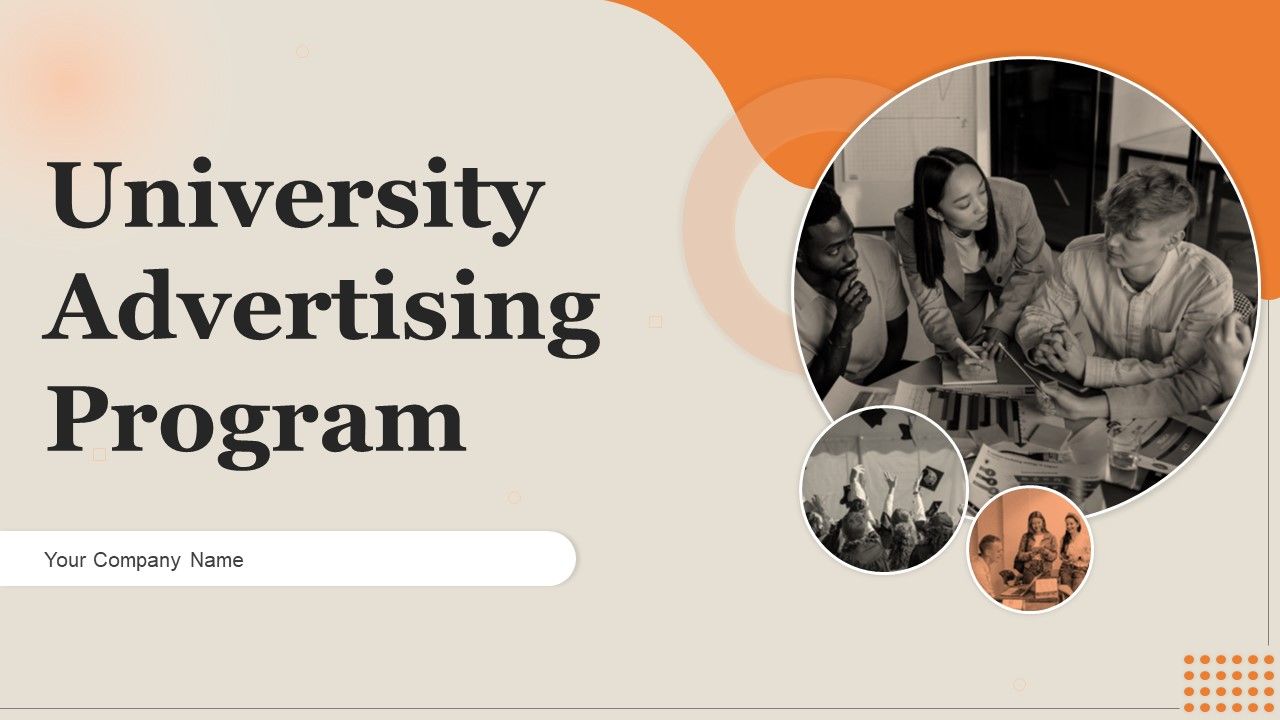 University_Advertising_Program_Ppt_PowerPoint_Presentation_Complete_Deck_With_Slides_Slide_1.jpg
