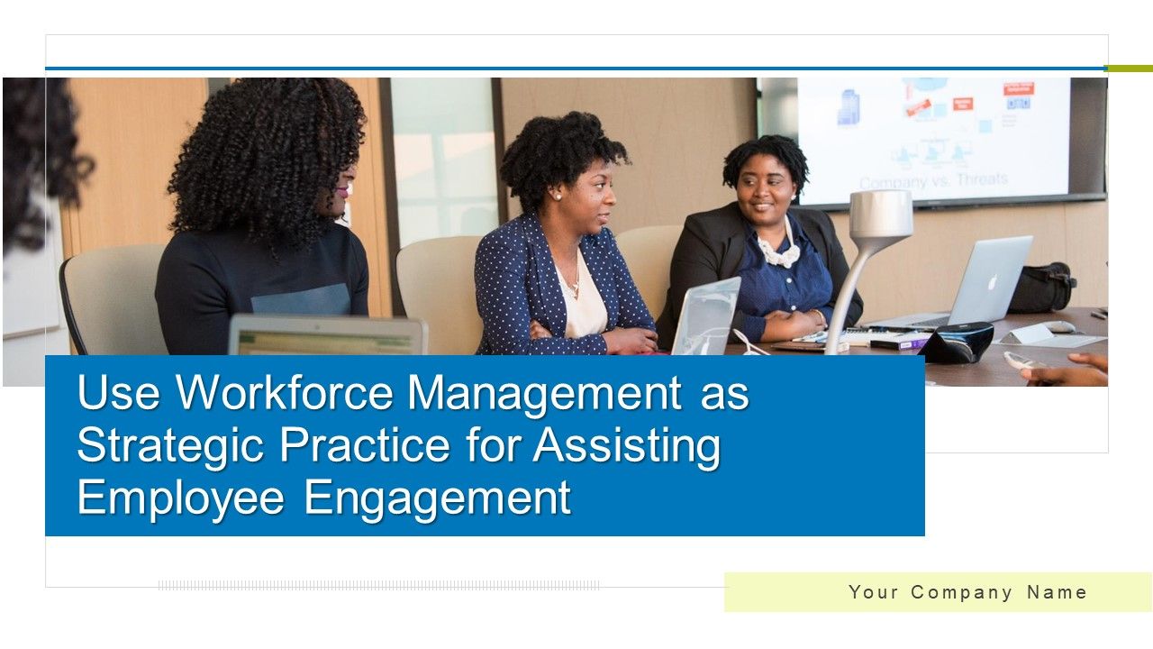 Use_Workforce_Management_As_Strategic_Practice_For_Assisting_Ppt_PowerPoint_Presentation_Complete_With_Slides_Slide_1.jpg