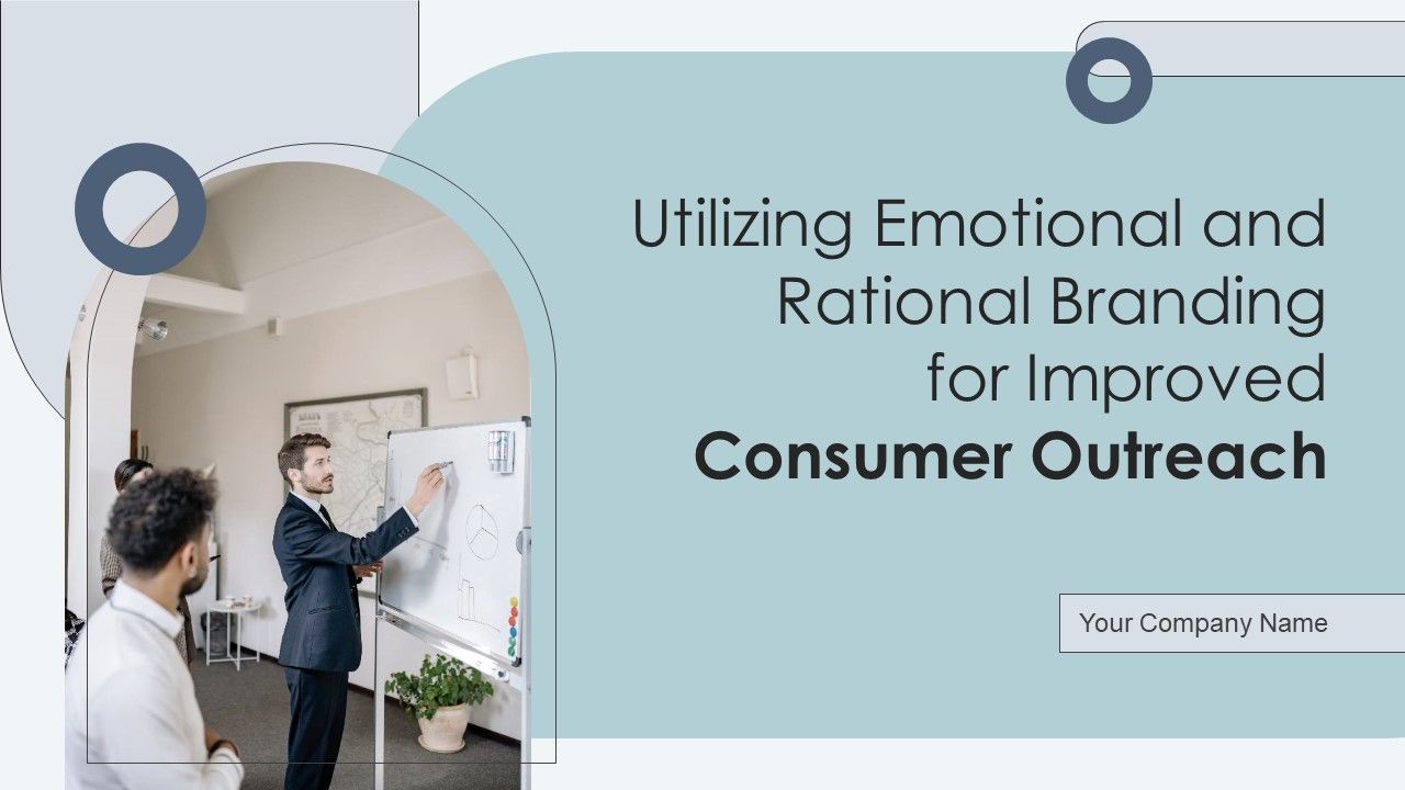 Utilizing_Emotional_And_Rational_Branding_For_Improved_Consumer_Outreach_Ppt_PowerPoint_Presentation_Complete_Deck_With_Slides_Slide_1.jpg