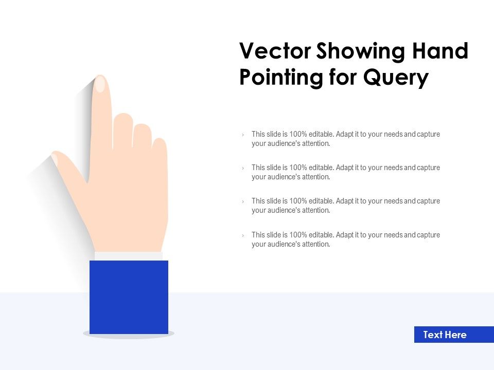 Vector_Showing_Hand_Pointing_For_Query_Ppt_PowerPoint_Presentation_Model_Picture_PDF_Slide_1.jpg