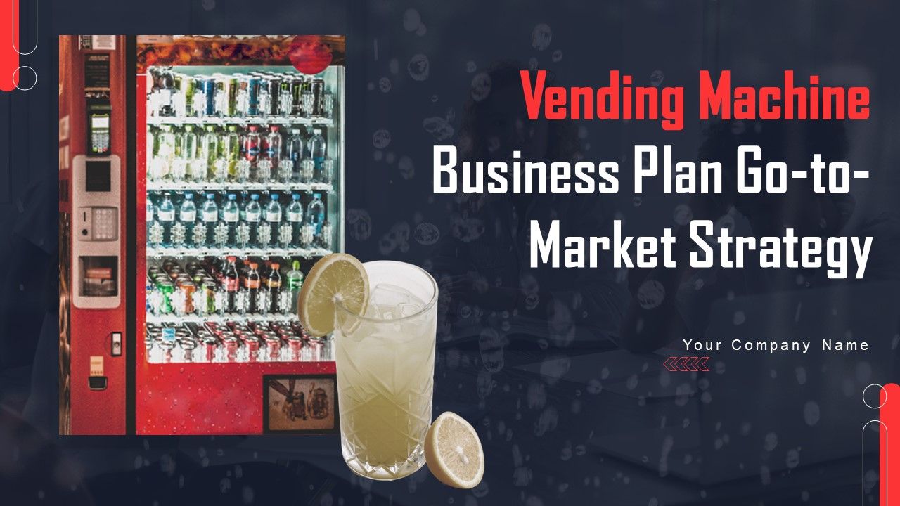 Vending_Machine_Business_Plan_Go_To_Market_Strategy_Slide_1.jpg