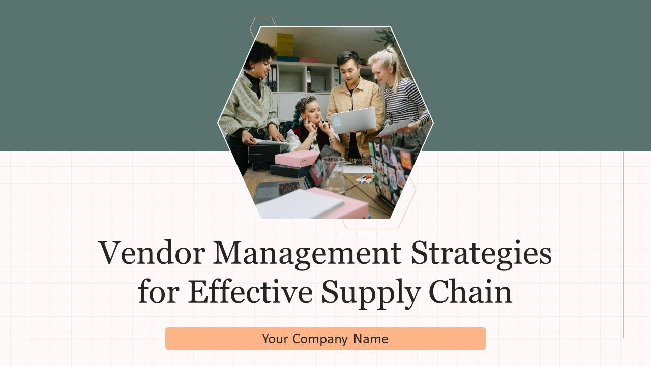 Vendor_Management_Strategies_For_Effective_Supply_Chain_Ppt_PowerPoint_Presentation_Complete_Deck_With_Slides_Slide_1.jpg