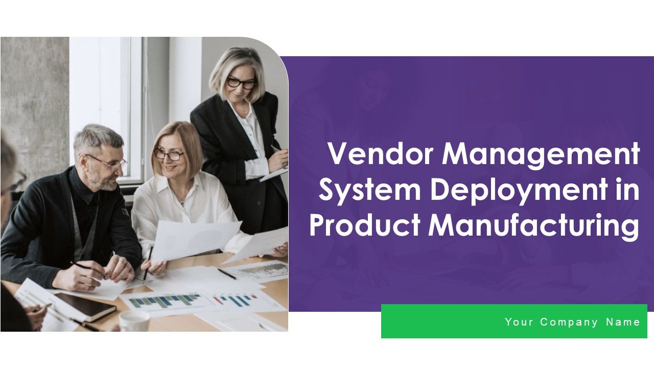 Vendor_Management_System_Deployment_In_Product_Manufacturing_Ppt_PowerPoint_Presentation_Complete_Deck_With_Slides_Slide_1.jpg