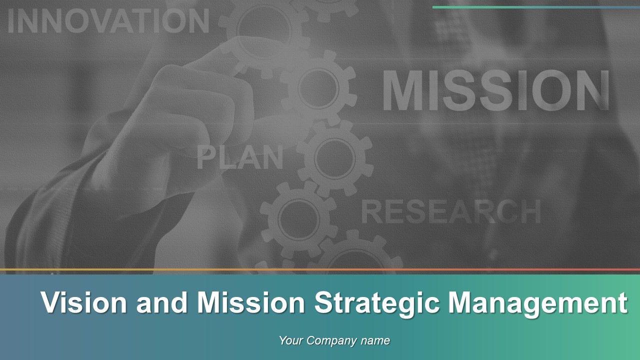 Vision_And_Mission_Strategic_Management_Ppt_Samples_Slide_1.jpg