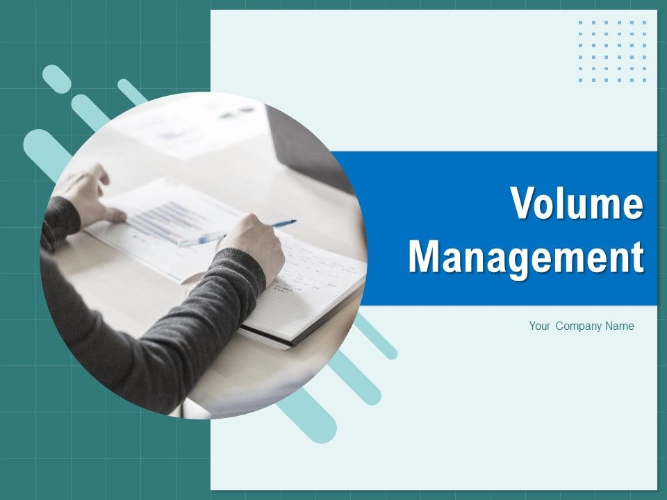Volume_Management_Ppt_PowerPoint_Presentation_Complete_Deck_With_Slides_Slide_1.jpg