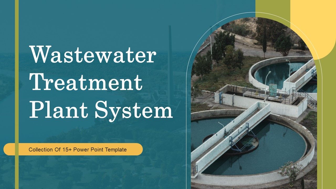 Wastewater_Treatment_Plant_System_Ppt_PowerPoint_Presentation_Complete_Deck_With_Slides_Slide_1.jpg