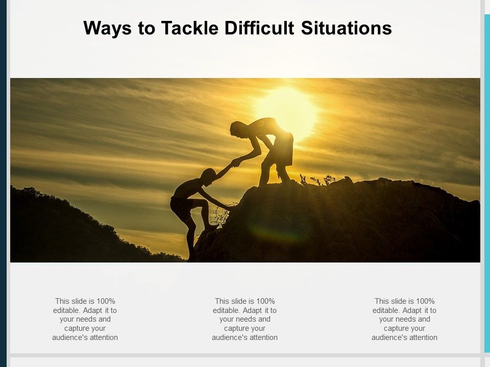 Ways_To_Tackle_Difficult_Situations_Ppt_PowerPoint_Presentation_Slides_Graphics_Design_Slide_1.jpg