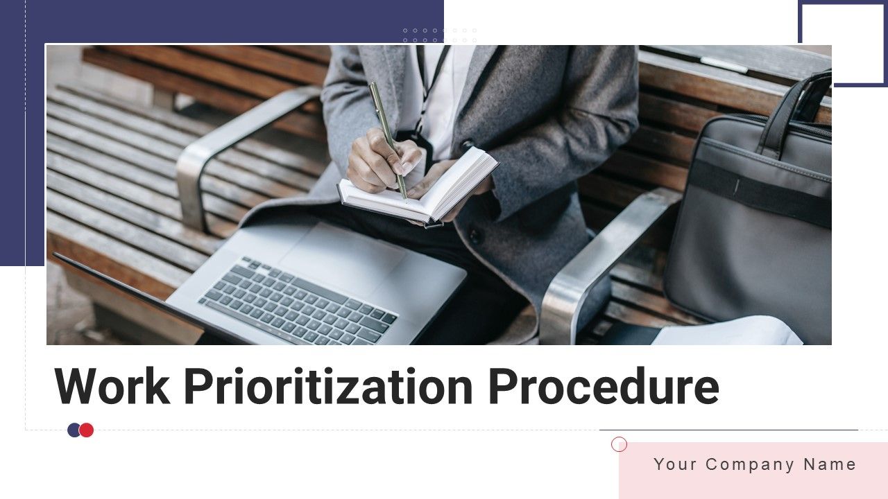 Work_Prioritization_Procedure_Ppt_PowerPoint_Presentation_Complete_Deck_With_Slides_Slide_1.jpg