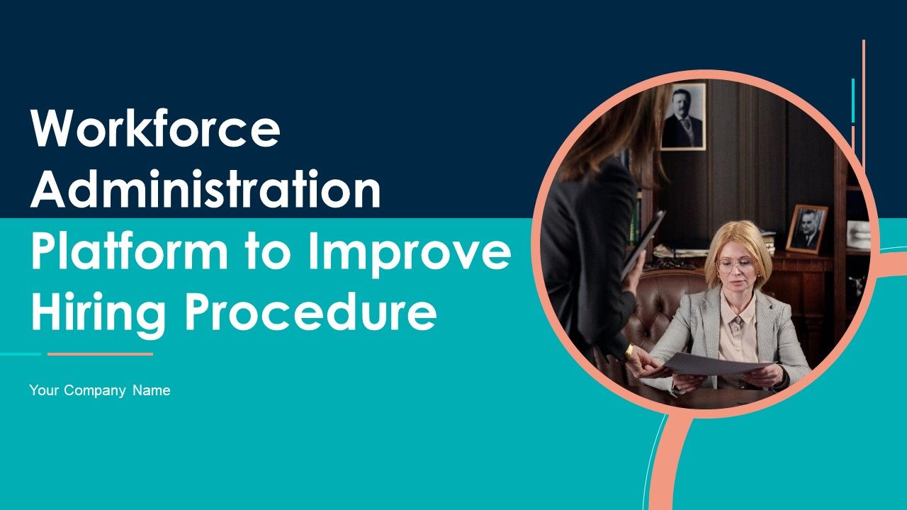 Workforce_Administration_Platform_To_Improve_Hiring_Procedure_Ppt_PowerPoint_Presentation_Complete_With_Slides_Slide_1.jpg
