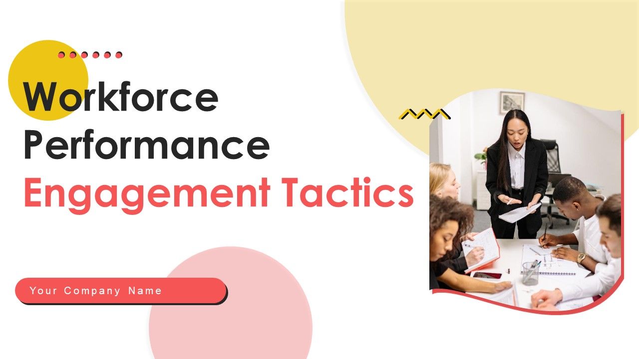 Workforce_Performance_Engagement_Tactics_Ppt_PowerPoint_Presentation_Complete_Deck_With_Slides_Slide_1.jpg