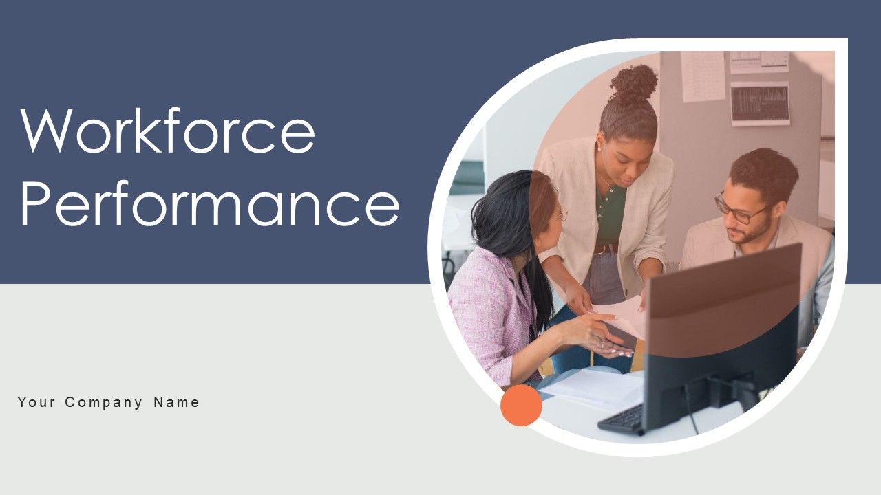 Workforce_Performance_Ppt_PowerPoint_Presentation_Complete_Deck_With_Slides_Slide_1.jpg
