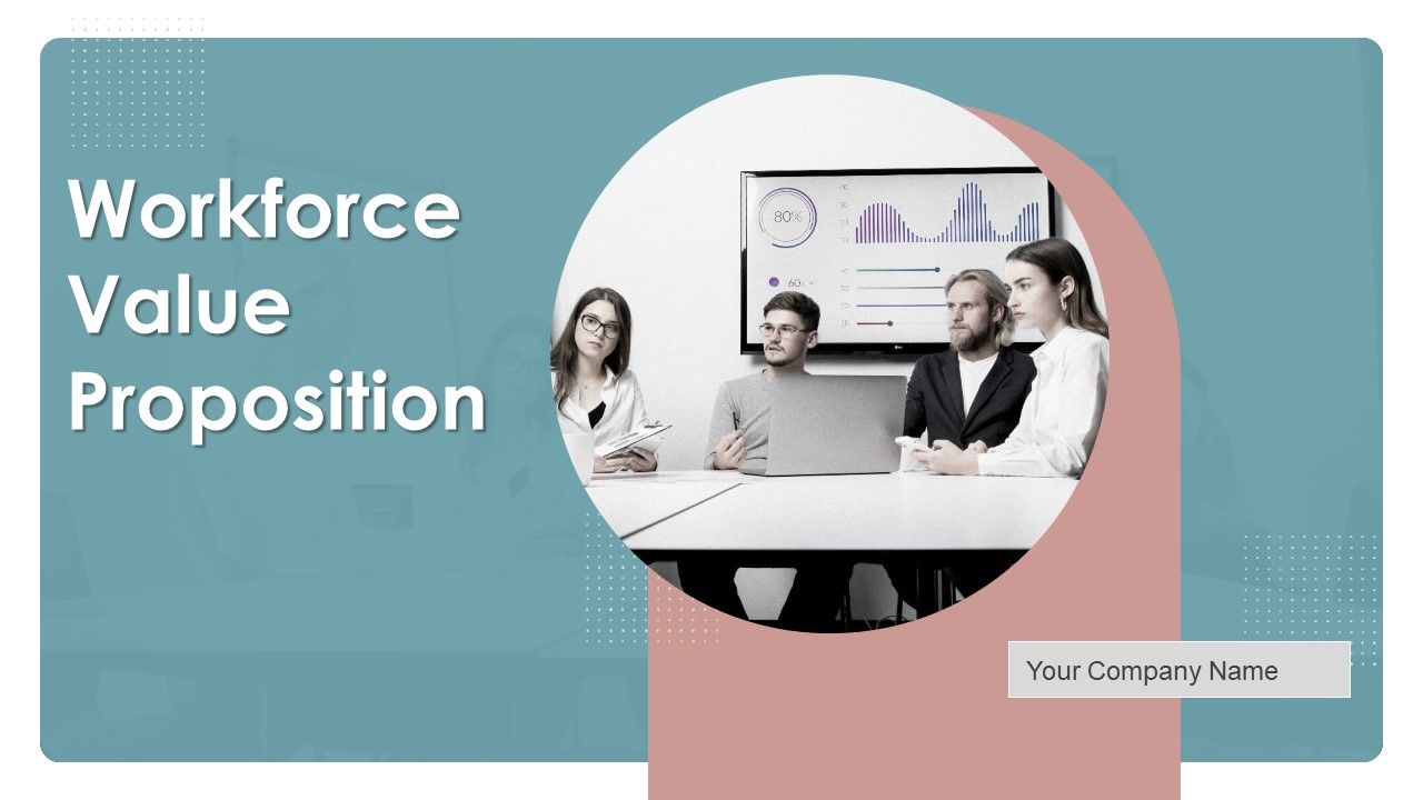 Workforce_Value_Proposition_Ppt_PowerPoint_Presentation_Complete_Deck_With_Slides_Slide_1.jpg