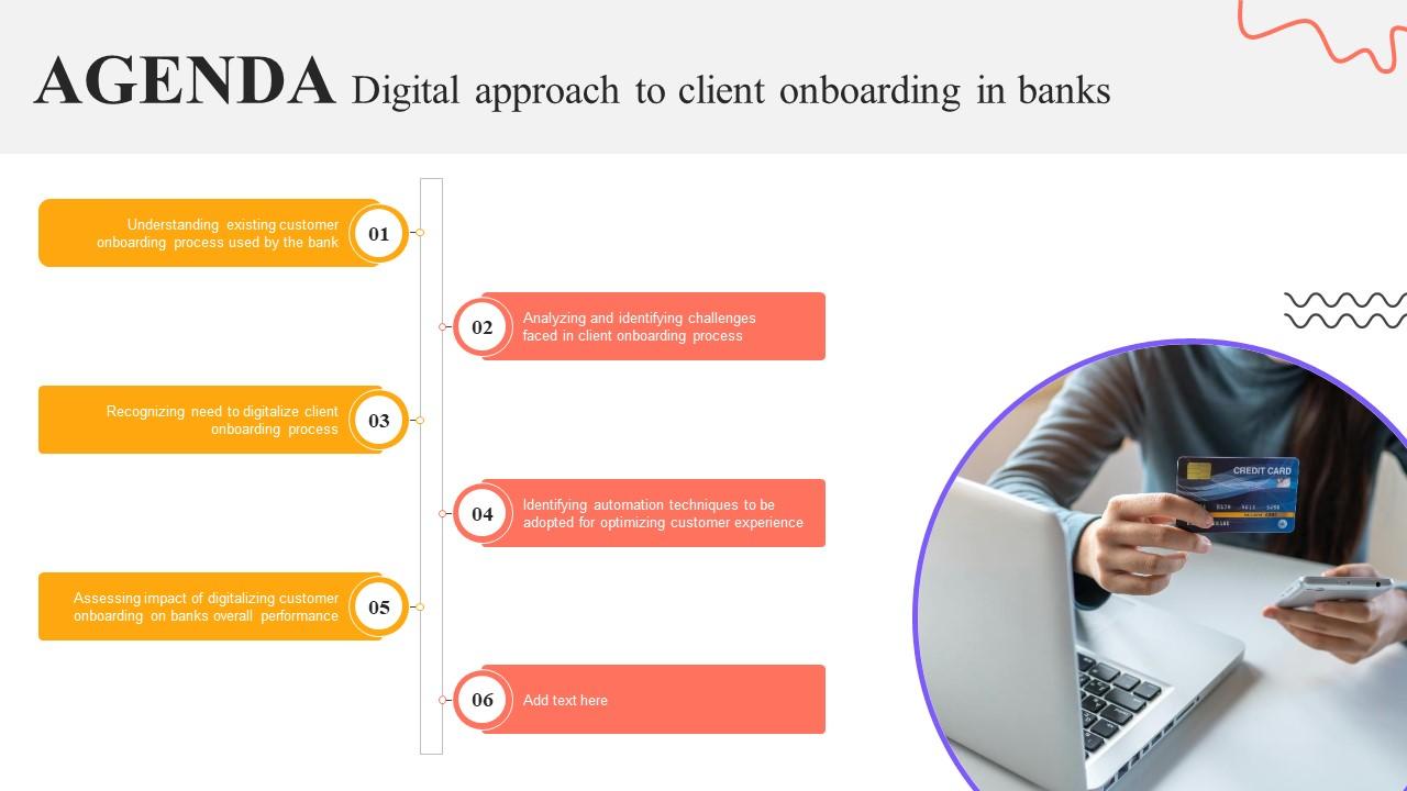 Agenda Digital Approach To Client Onboarding In Banks