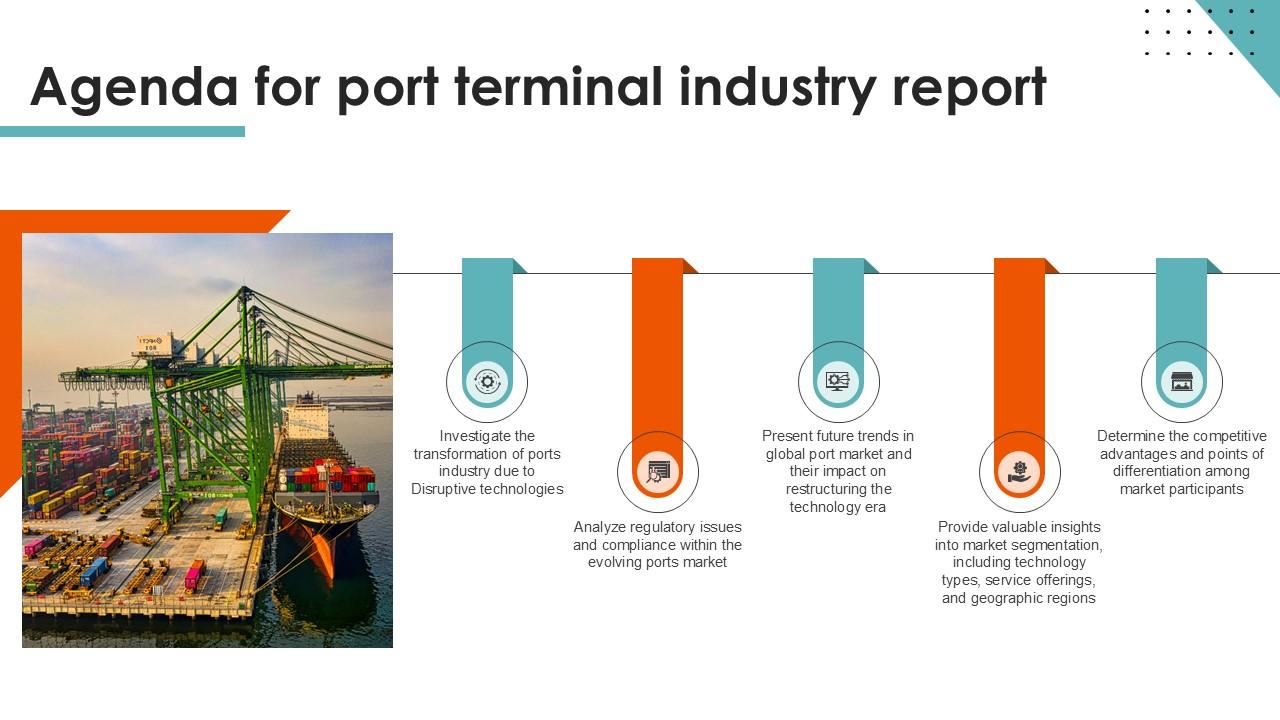Agenda For Port Terminal Industry Report Ppt PowerPoint