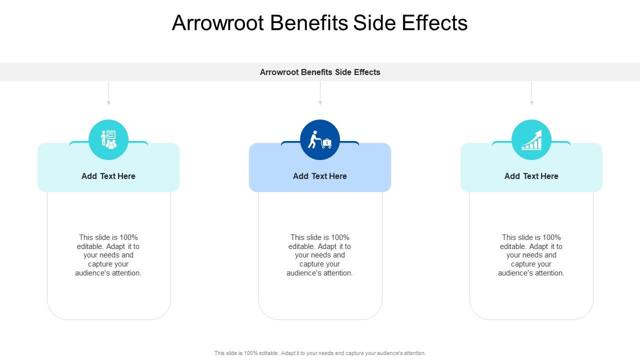 Arrowroot Benefits Side Effects In Powerpoint And Google Slides Cpb