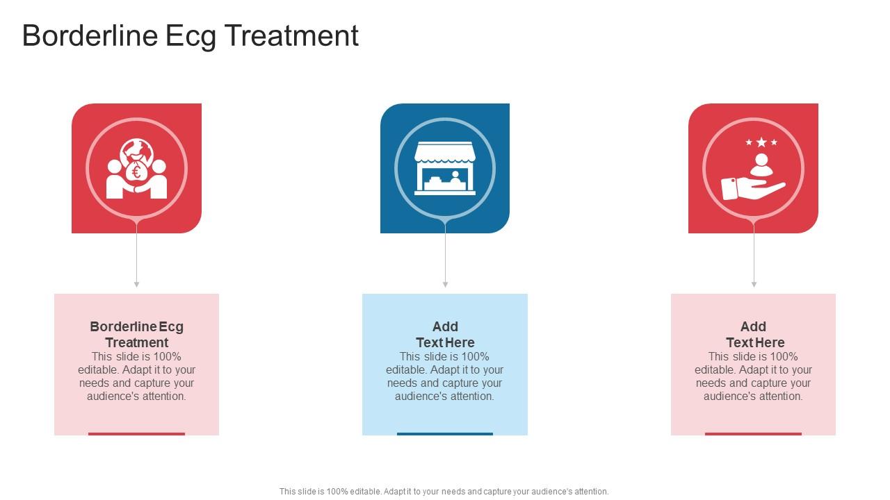 Borderline Ecg Treatment In Powerpoint And Google Slides Cpb