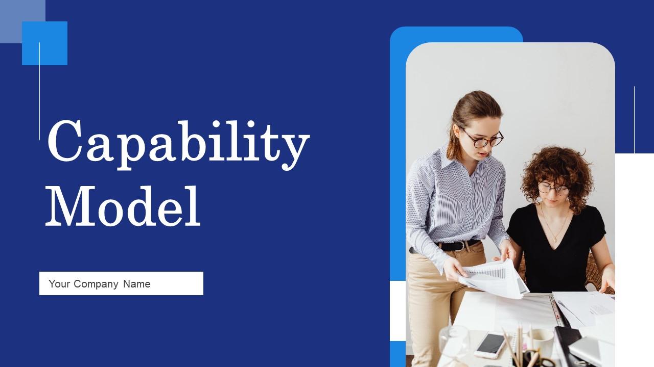 Capability Model Ppt Powerpoint Presentation Complete Deck With Slides