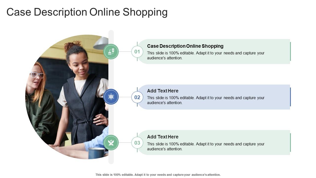 Case Description Online Shopping In Powerpoint And Google Slides Cpb
