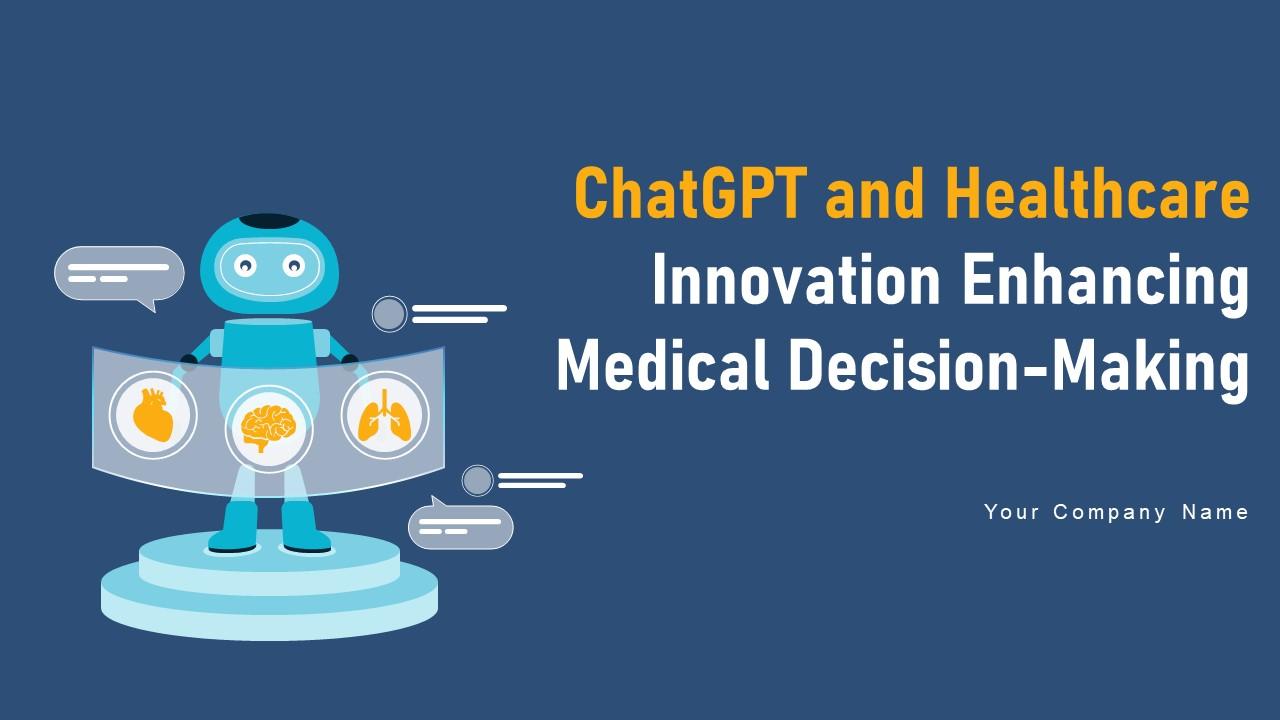 ChatGPT And Healthcare Innovation Enhancing Medical Decision Making AI CD V