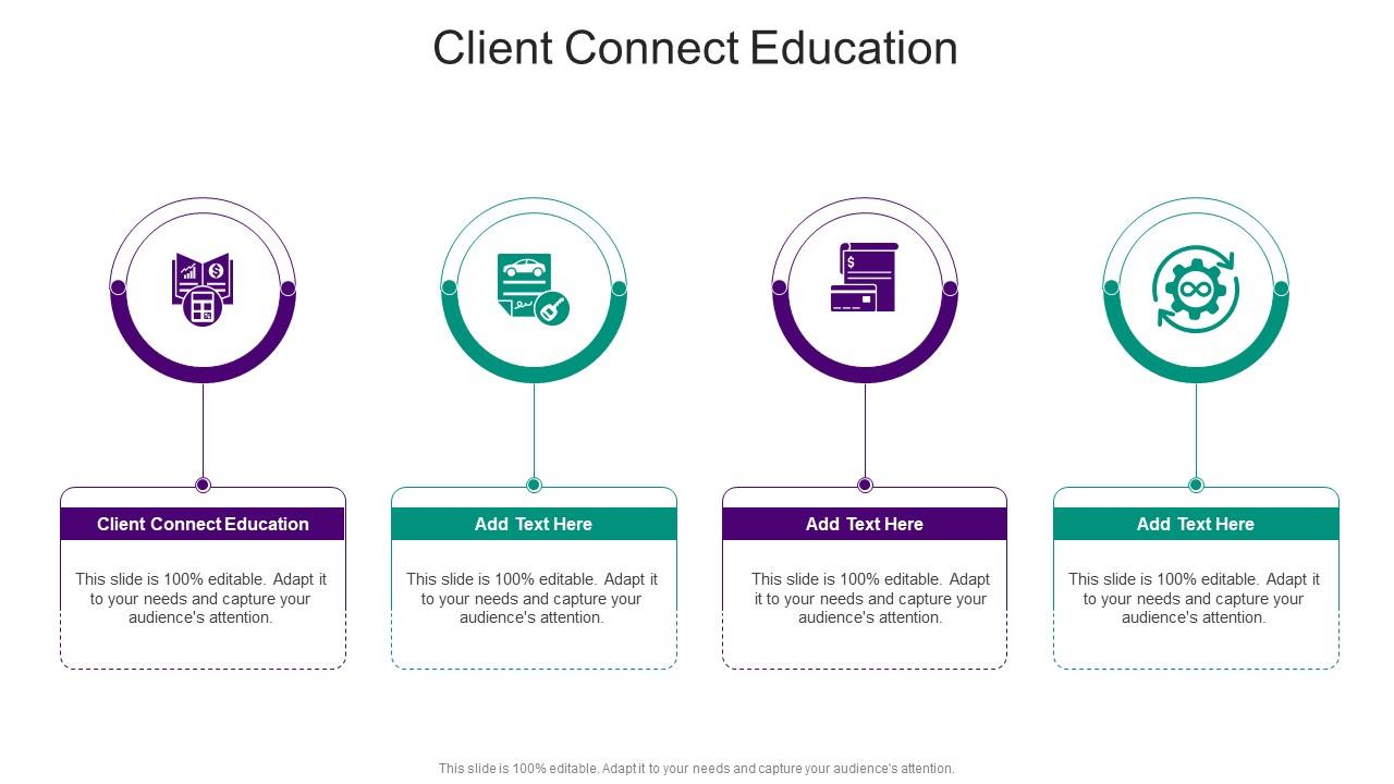 Client Connect Education In Powerpoint And Google Slides Cpb