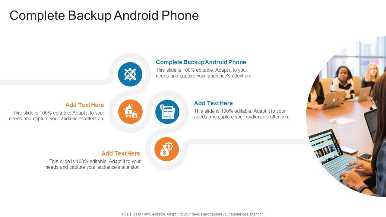 Complete Backup Android Phone In Powerpoint And Google Slides Cpb