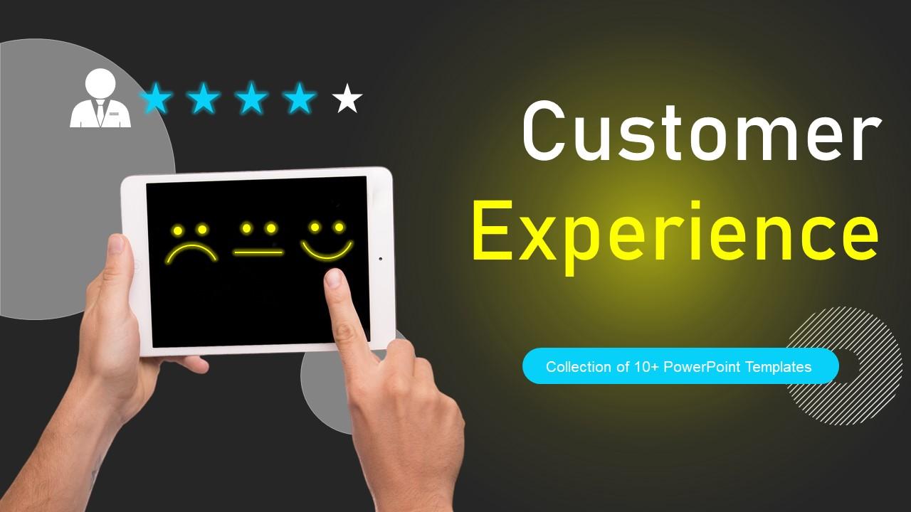 Customer Experience Ppt PowerPoint Presentation Complete Deck With Slides