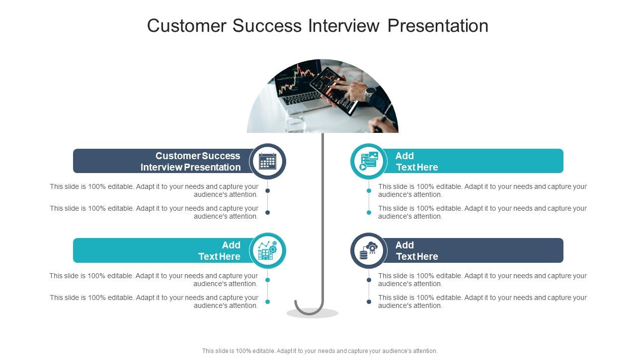 Customer Success Interview Presentation In Powerpoint And Google Slides Cpb