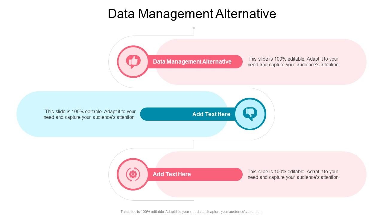 Data Management Alternative In Powerpoint And Google Slides Cpb