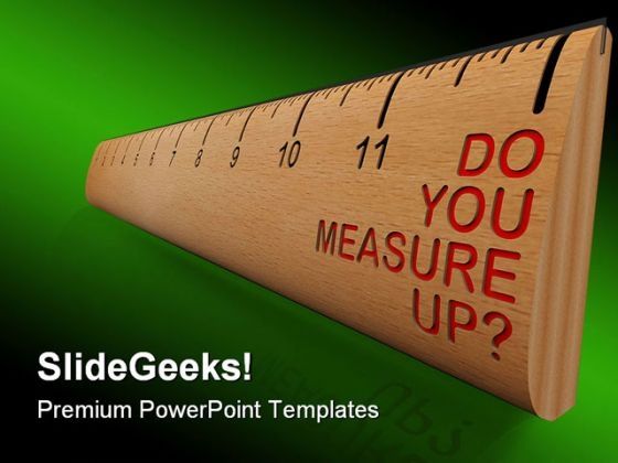 do_you_measure_up_metaphor_powerpoint_themes_and_powerpoint_slides_0411_title.jpg