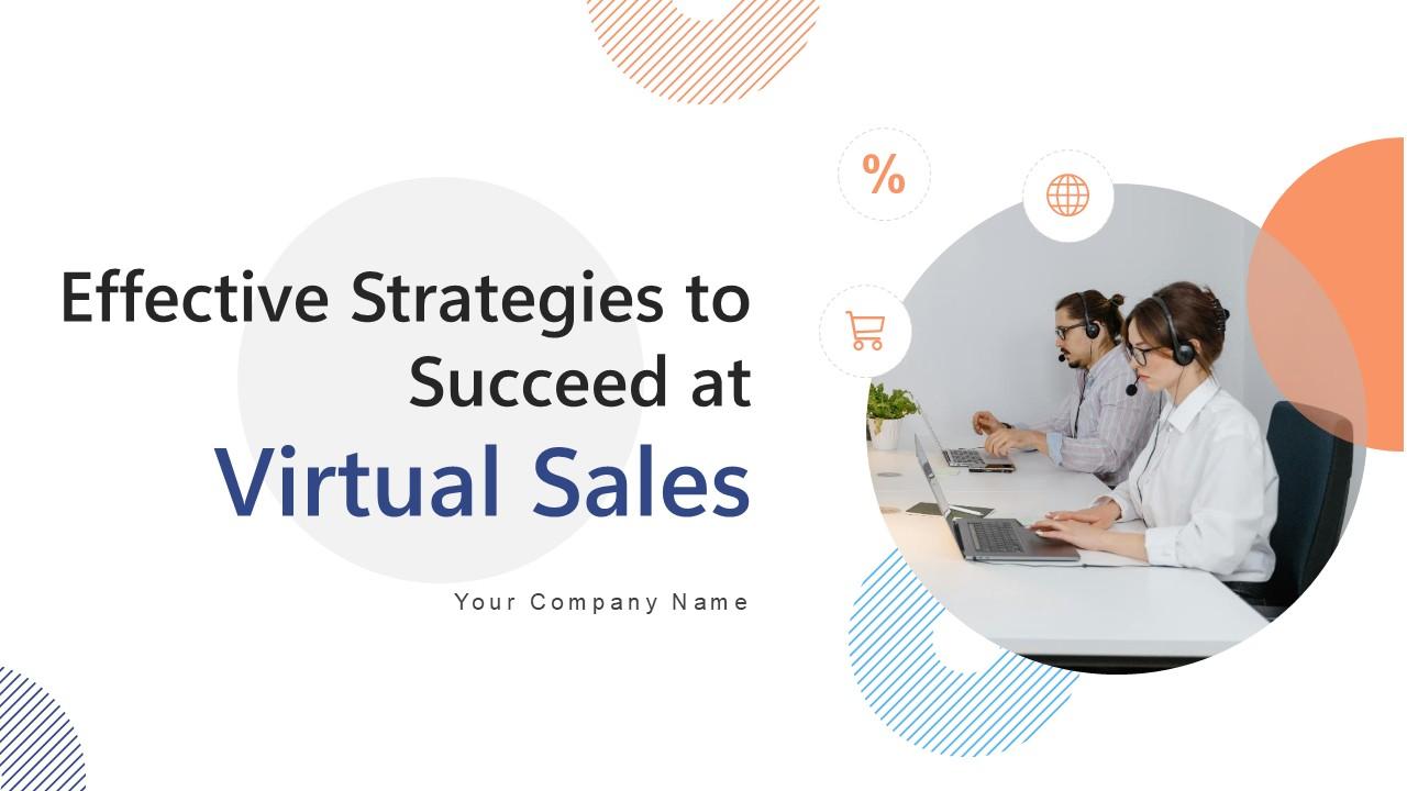 Effective Strategies To Succeed At Virtual Sales Ppt Presentation SA CD V
