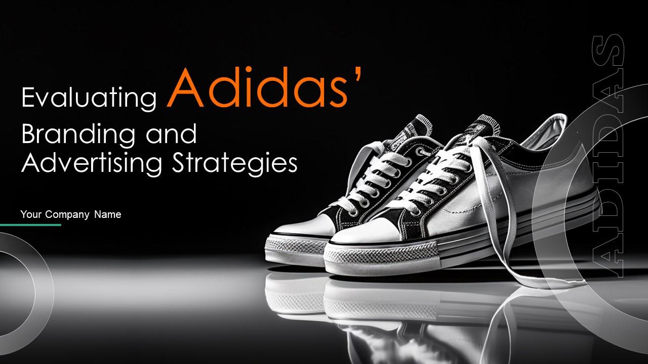 Evaluating Adidas Branding And Advertising Strategies Strategy CD V