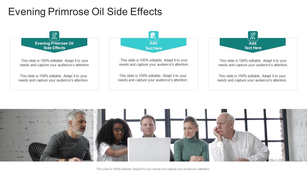 Evening Primrose Oil Side Effects In Powerpoint And Google Slides Cpb