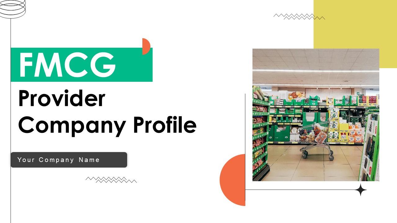 FMCG Provider Company Profile Ppt Powerpoint Presentation CP CD V