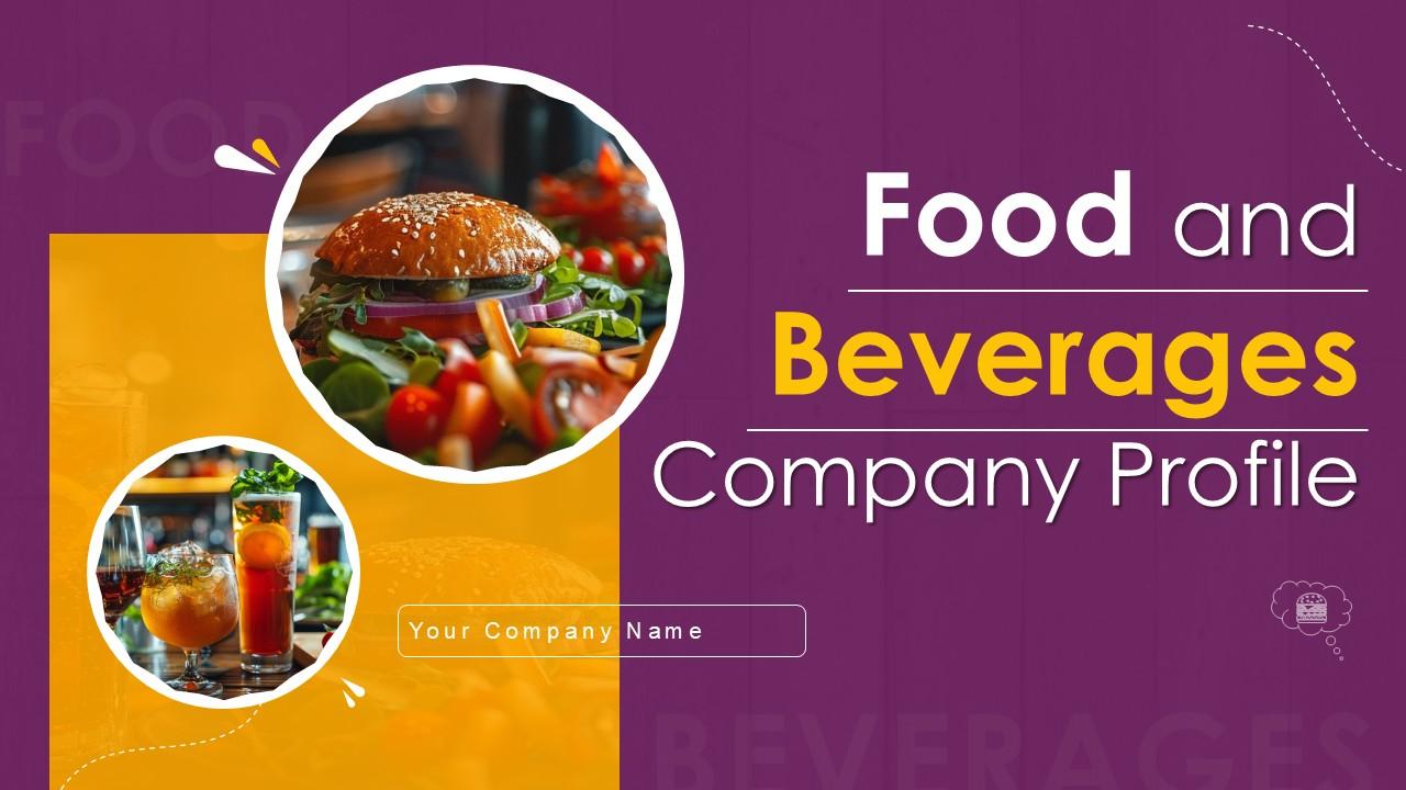 Food And Beverages Company Profile Ppt Presentation CP CD V