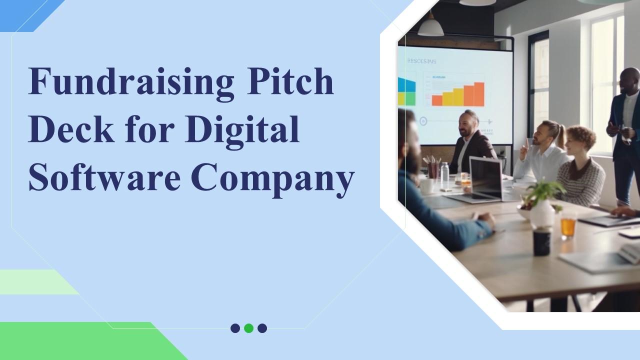 Fundraising Pitch Deck For Digital Software Company Ppt Powerpoint Presentation Complete Deck