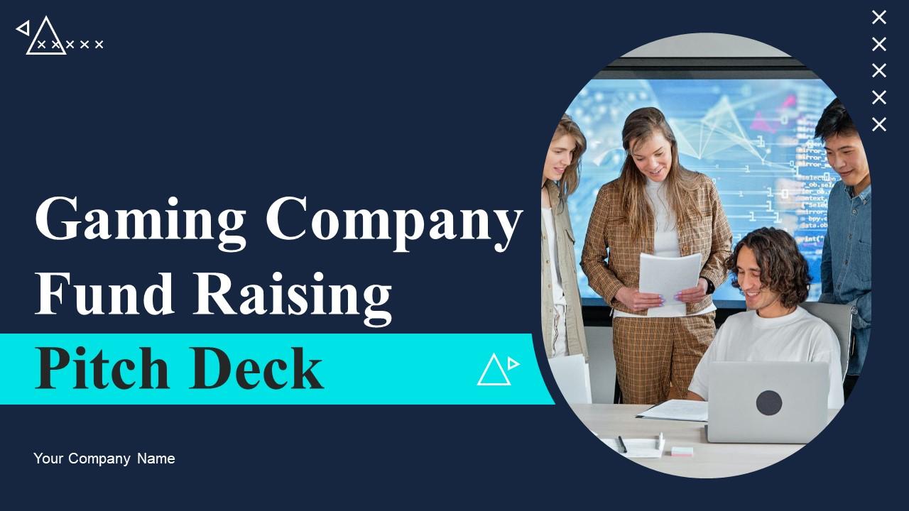 Gaming Company Fund Raising Pitch Deck Ppt Powerpoint Presentation Complete Deck With Slides