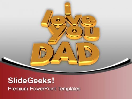 i_love_you_dad_family_powerpoint_templates_ppt_backgrounds_for_slides_0113_title.jpg