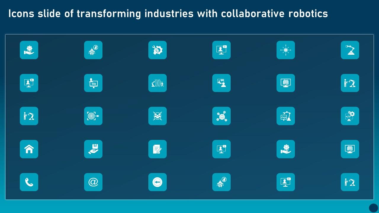 Icons Slide Of Transforming Industries With Collaborative Robotics Slides Pdf