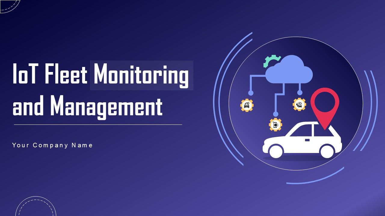 IoT Fleet Monitoring And Management Ppt Example IoT CD V