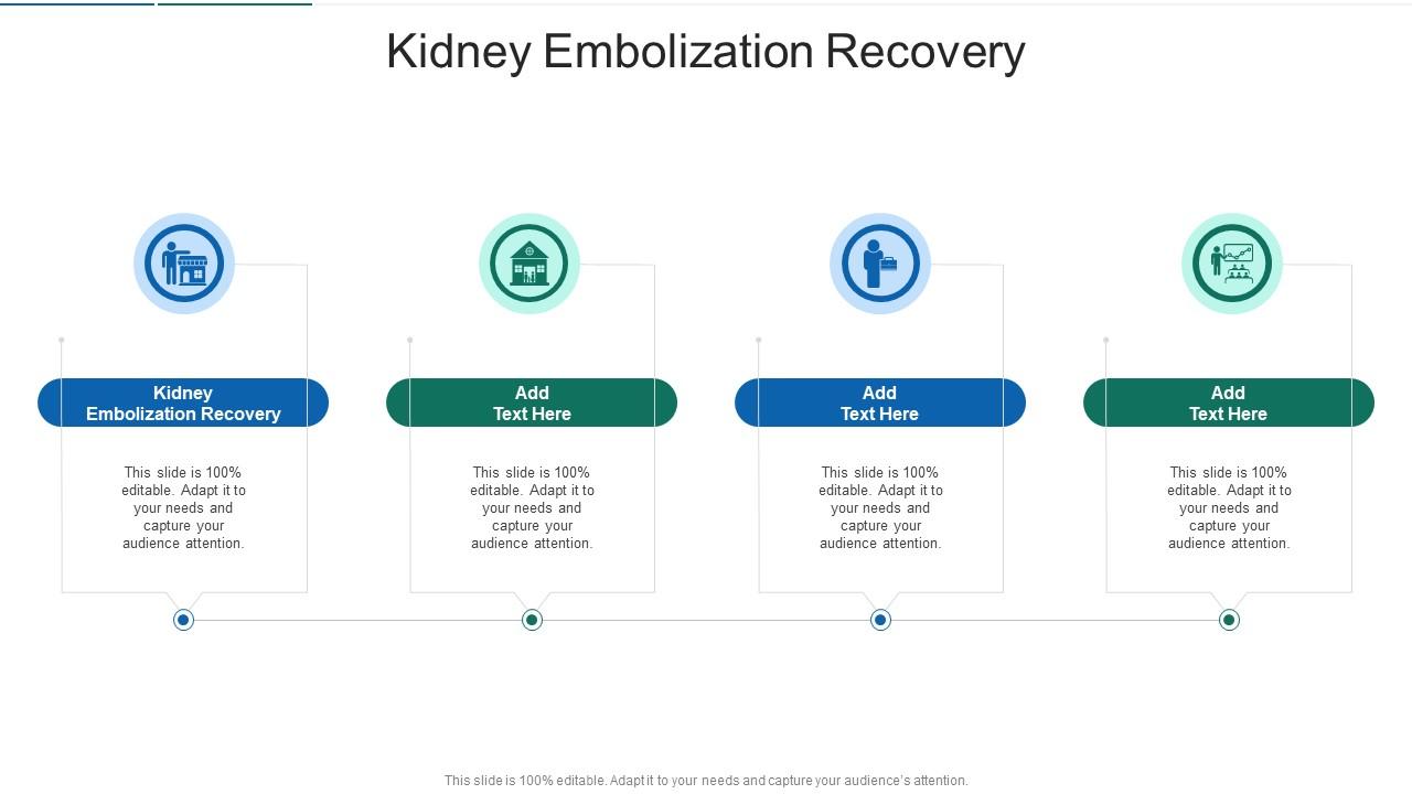 Kidney Embolization Recovery In Powerpoint And Google Slides Cpb