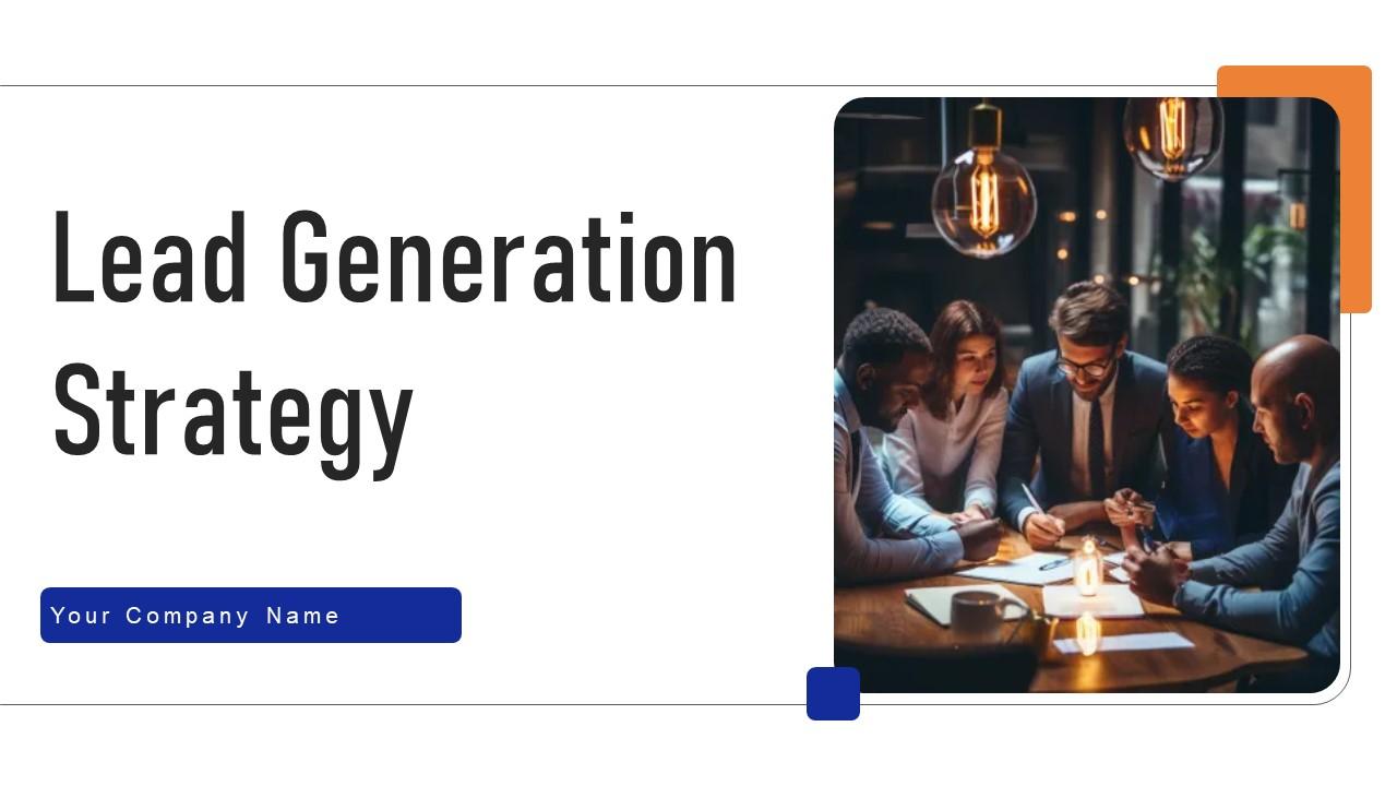 Lead Generation Strategy Ppt Powerpoint Presentation Complete Deck With Slides