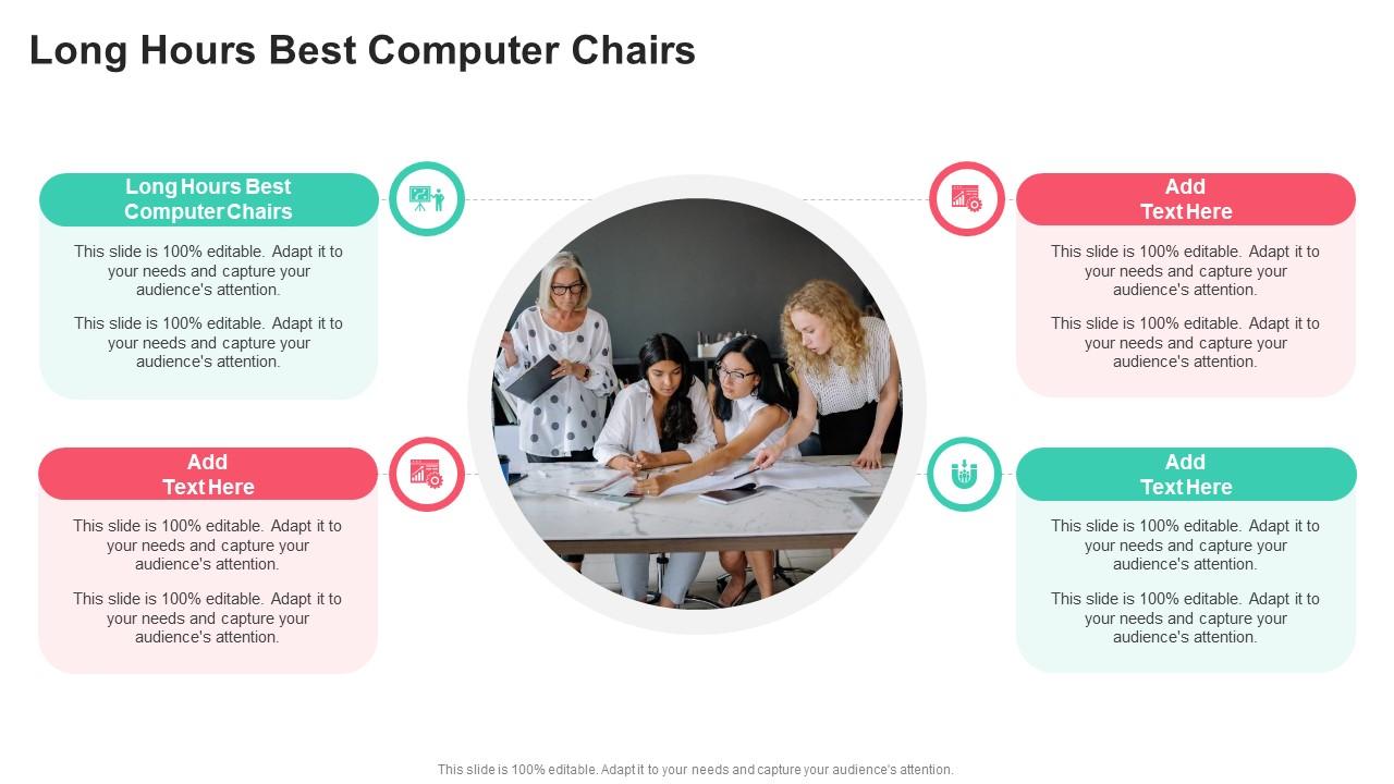 Long Hours Best Computer Chairs In Powerpoint And Google Slides Cpb